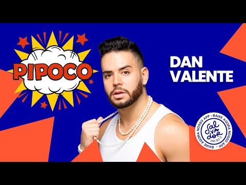 Pipoco com Ivis Macêdo convida Dan Valente (15/03/2022) - Salvador FM