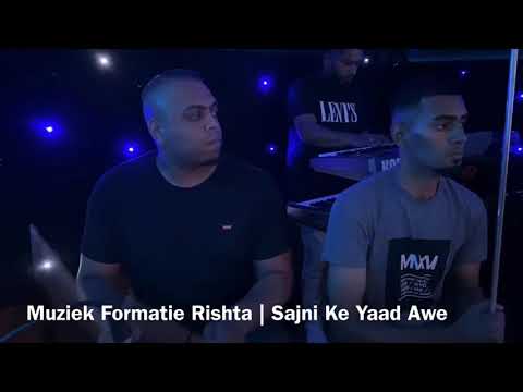 Muziek Formatie Rishta | Sajni Ke Yaad Awe