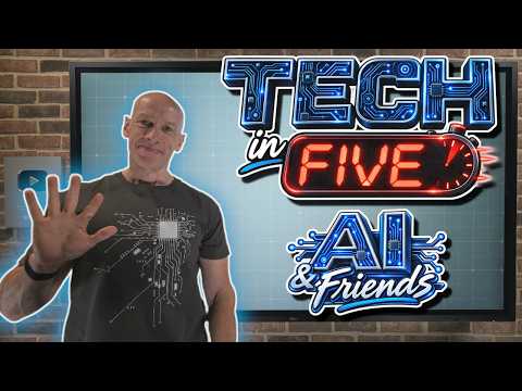 Tech in Five: AI Trends & Tools Tech in Five: AI Trends & Tools