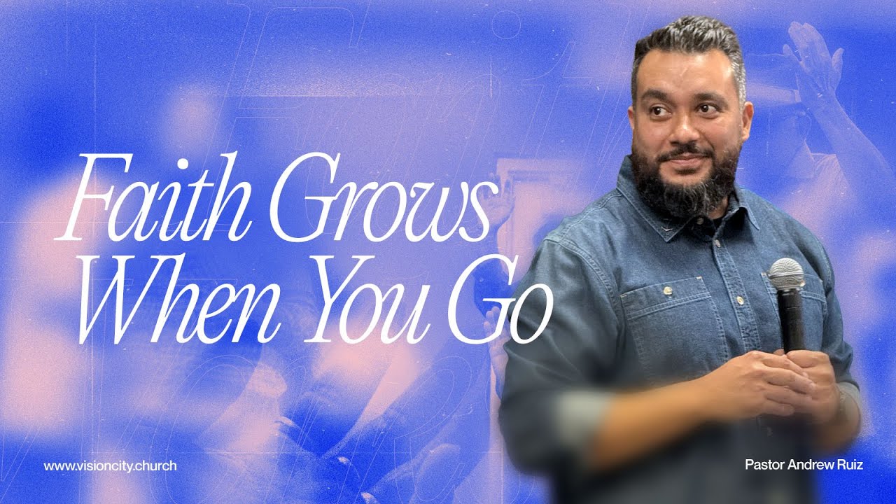 La fe crece cuando das el paso