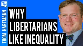Why Libertarians Are Happy with Inequality? (w/ Charles Sauer)
