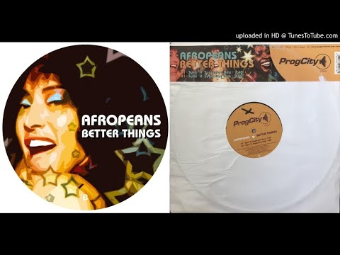 Afropeans feat. Inaya Day - Better Things (Syke 'N' Sugarstarr Rmx)