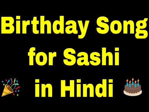 Birthday Song for Sashi - Happy Birthday Song for Sashi