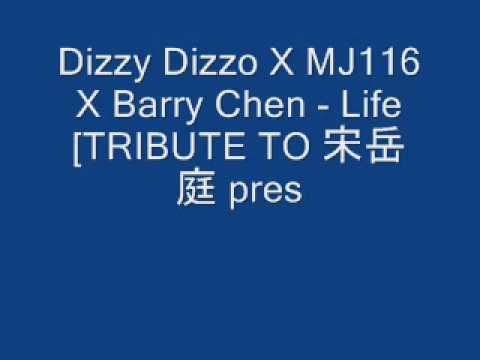 Dizzy Dizzo X MJ116 X Barry Chen - Life [TRIBUTE TO 宋岳庭 pres