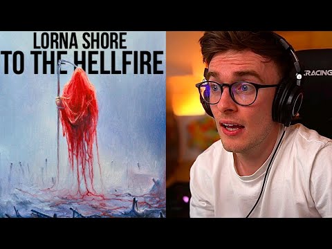 I Need A Cold Shower After Experiencing This... | First Time Hearing: Lorna Shore - To The Hellfire