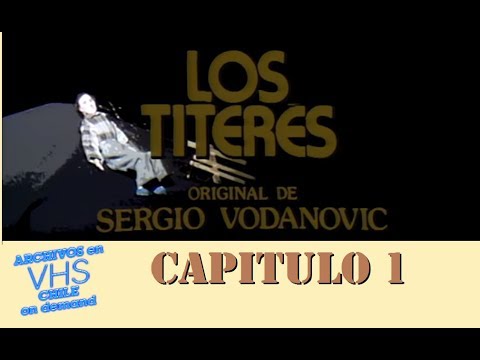 Los Titeres - Capitulo 1 - Canal 13 UCTV 1984