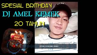 Download lagu SPESIAL BRITHDAY DJ AMEL KEMEK 20 TAHUN mp3