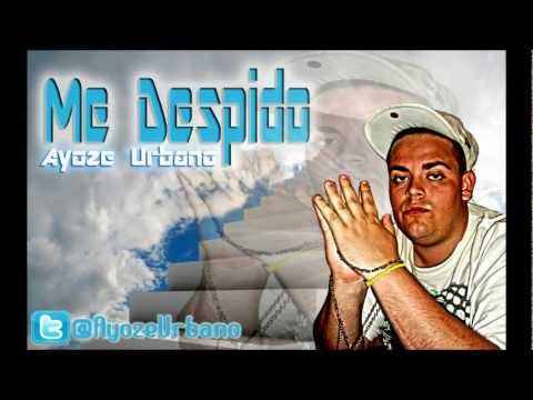AyozeUrbano - Me Despido