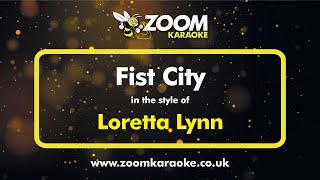Loretta Lynn - Fist City - Karaoke Version from Zoom Karaoke