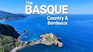 Basque Country Tour and Bordeaux