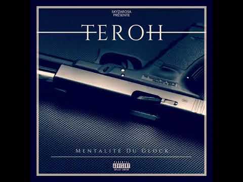 TEROH - MENTALITÉ DU GLOCK //HORS SÉRIE