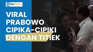 Viral Prabowo Cipika-cipiki dengan Titiek dan Dapat Riuh Tepuk Tangan seusai 02 Menang, Ini Momennya
