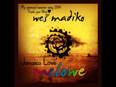 My Summer Song 2014 (Wes Madiko-Jamaica Love)