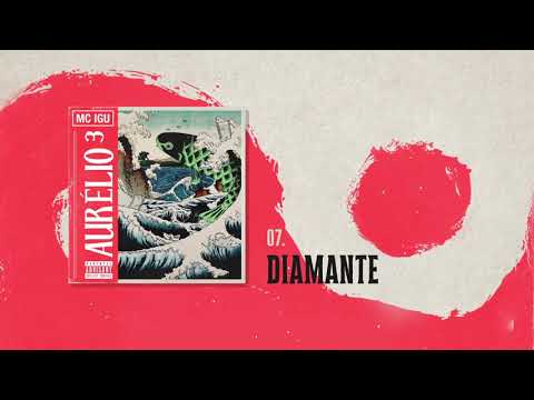 07. Mc Igu - Diamante (Áudio Oficial) | Aurélio³