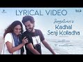 Kadhaipoma 2 Kadhal Senji Kolladha Lyrical Video Ft NP Preetha Blacksheep Music