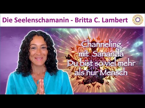 🕉️ Channeling mit Sananda zum Thema: Du bist so viel mehr als nur Mensch 💝