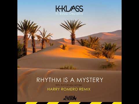Rhythm Is A Mystery (Harry Romero Remix) K-Klass ft Bobbi Depasois 2022💥🔊🎧