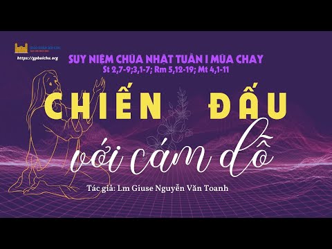 Suy Niệm Lời Chúa Chúa Nhật I Mùa Chay