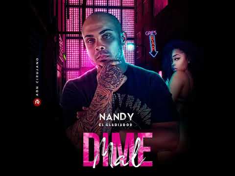 Nandy El Gladiador - Mai Dime