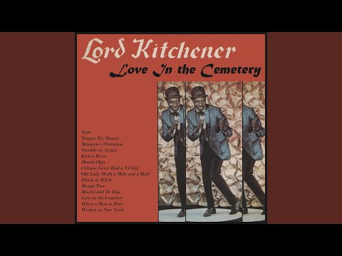 Old Lady Walk A Mile And A Half - Lord Kitchener