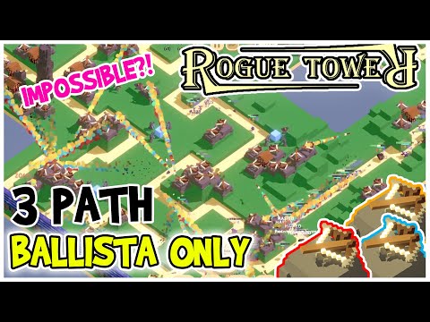 3 PATH BALLISTA | Beating the Impossible | Rogue Tower