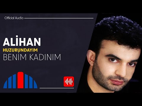Alihan - Benim Kadınım (Official Audio)
