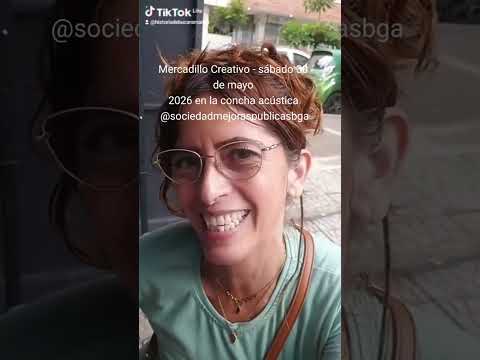 Mercadillo Creativo - sábado 30 de mayo 2026 en la concha acústica @sociedadmejoraspublicasbga