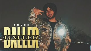 Shubh - Baller (Official Music Video)  Ikky