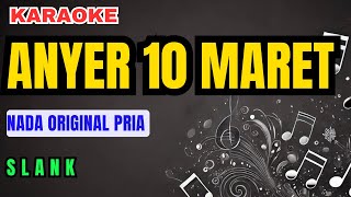 Download lagu Slank - Anyer 10 Maret Karaoke Nada Original Pria mp3