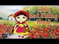 Little Red Riding Hood - Full Story - Grimm's Fairy ...