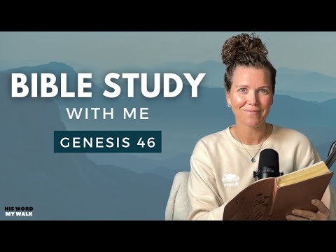 Genesis 46 Bible Study | Who are the 12 Tribes of Israel?