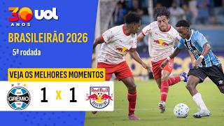 GRÊMIO 1 X 1 RED BULL BRAGANTINO | MELHORES MOMENTOS | BRASILEIRÃO