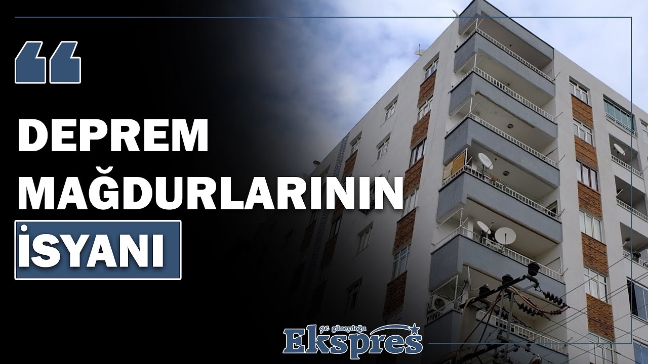 Deprem mağdurlarının isyanı