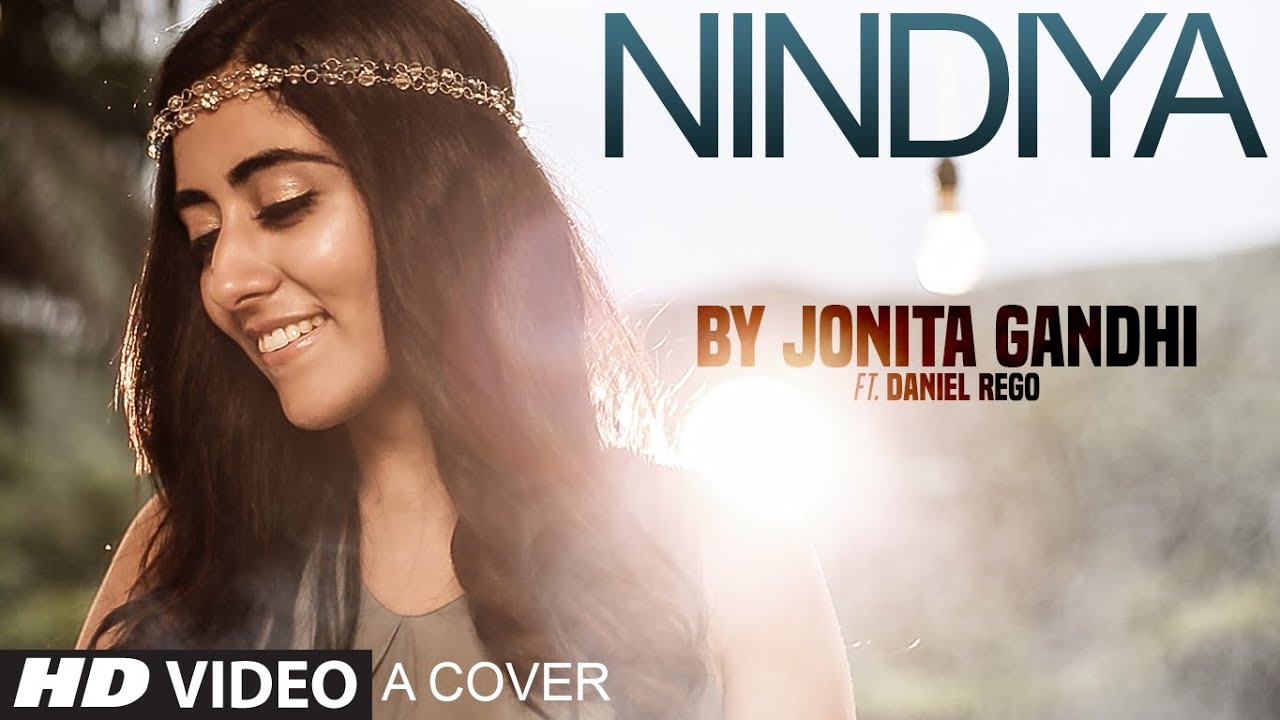 Nindiya (Cover Version) Lyrics | Nindiya (Cover Version) | Jonita Gandhi | Shashi Shivam