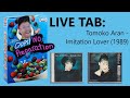 Live Tab 10: Tomoko Aran - Imitation Lover