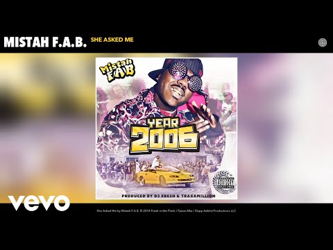 Mistah F.A.B. - She Asked Me (Audio)