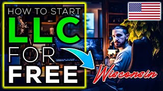 [NEW] Wisconsin LLC - How To Start an LLC in Wisconsin for FREE