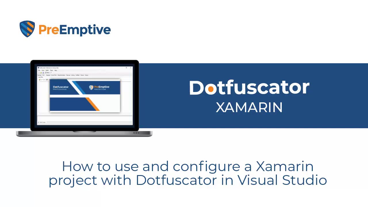 Demo of Dotfuscator - .NET Obfuscator on a Xamarin app inside Visual Studio