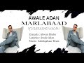 Awale Adan | Marlabaad iyo barasho wacan | 2024