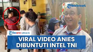 Klarifikasi TNI soal Video Viral Anies Baswedan Diduga Dibuntuti Intelijen Karanganyar & Ajak Fotbar