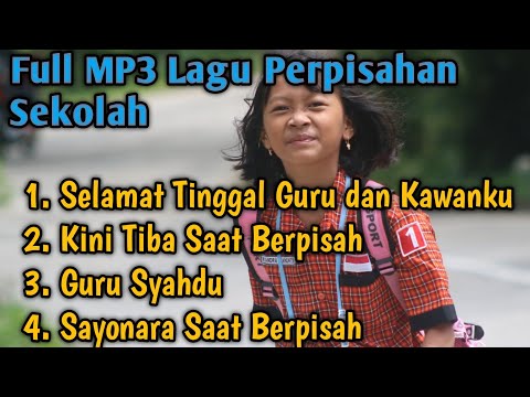 Full Mp3 Lagu Perpisahan Sekolah Paling Sedih || Lagu Sedih