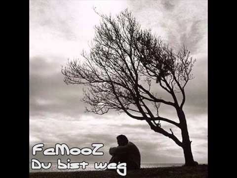 FaMooZ - Du bist weg