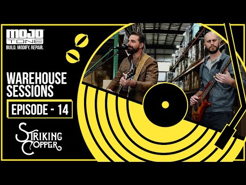 MOJOTONE Warehouse Sessions Episode - 14 Ft. Striking Copper