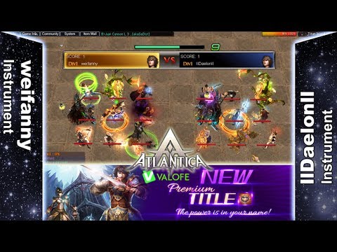 Titan 09/07/2017 PM - weifanny vs llDaelonll - Atlantica Online
