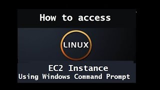 How to access Linux based EC2 Instance using Windows Command Prompt in English