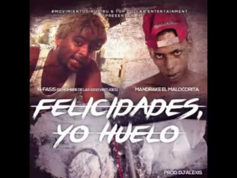 NFasis Ft Mandrake - Felicidades Yo Huelo (NUEVO 2016)