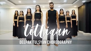 TITLIAAN- Dance Cover  Deepak Tulsyan Dance Choreo