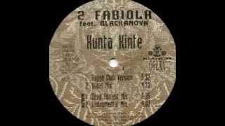 2 Fabiola Feat. Blackanova - Kunta Kinte (Deep Forrest Mix)