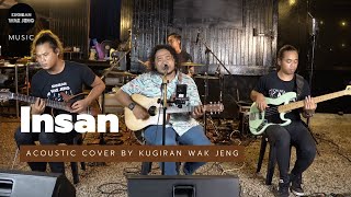 Download lagu Insan - Acoustic Cover by Kugiran Wak Jeng mp3
