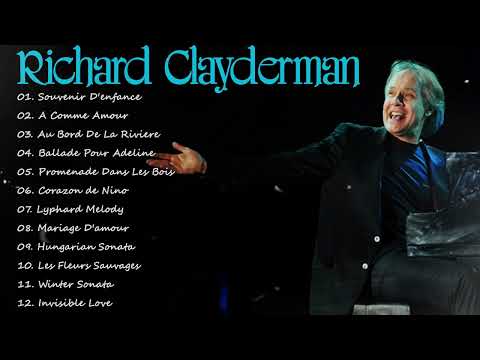 RICHARD- CLAYDERMAN- Best Piano Relaxing Top - 20 Richard Clayderman Greatest Hits